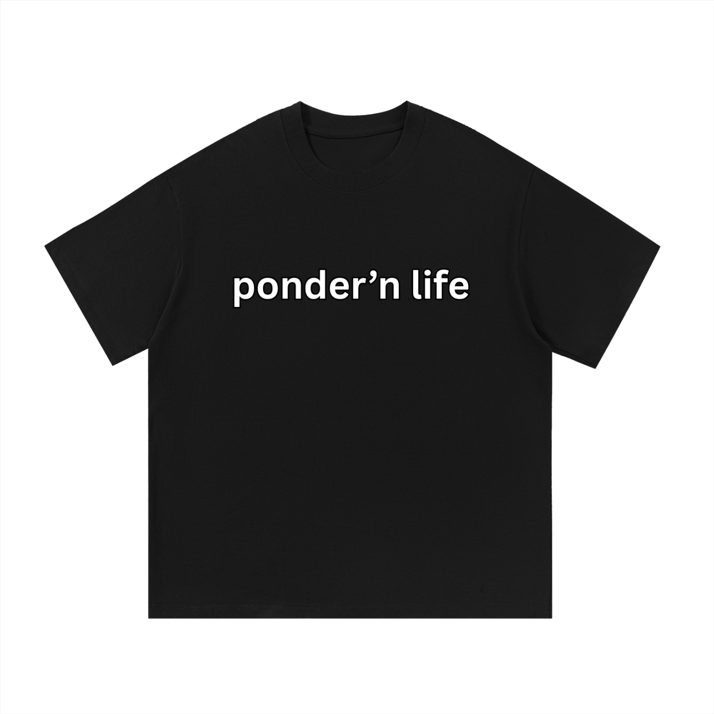 "ponder'n life" Cotton T-Shirt