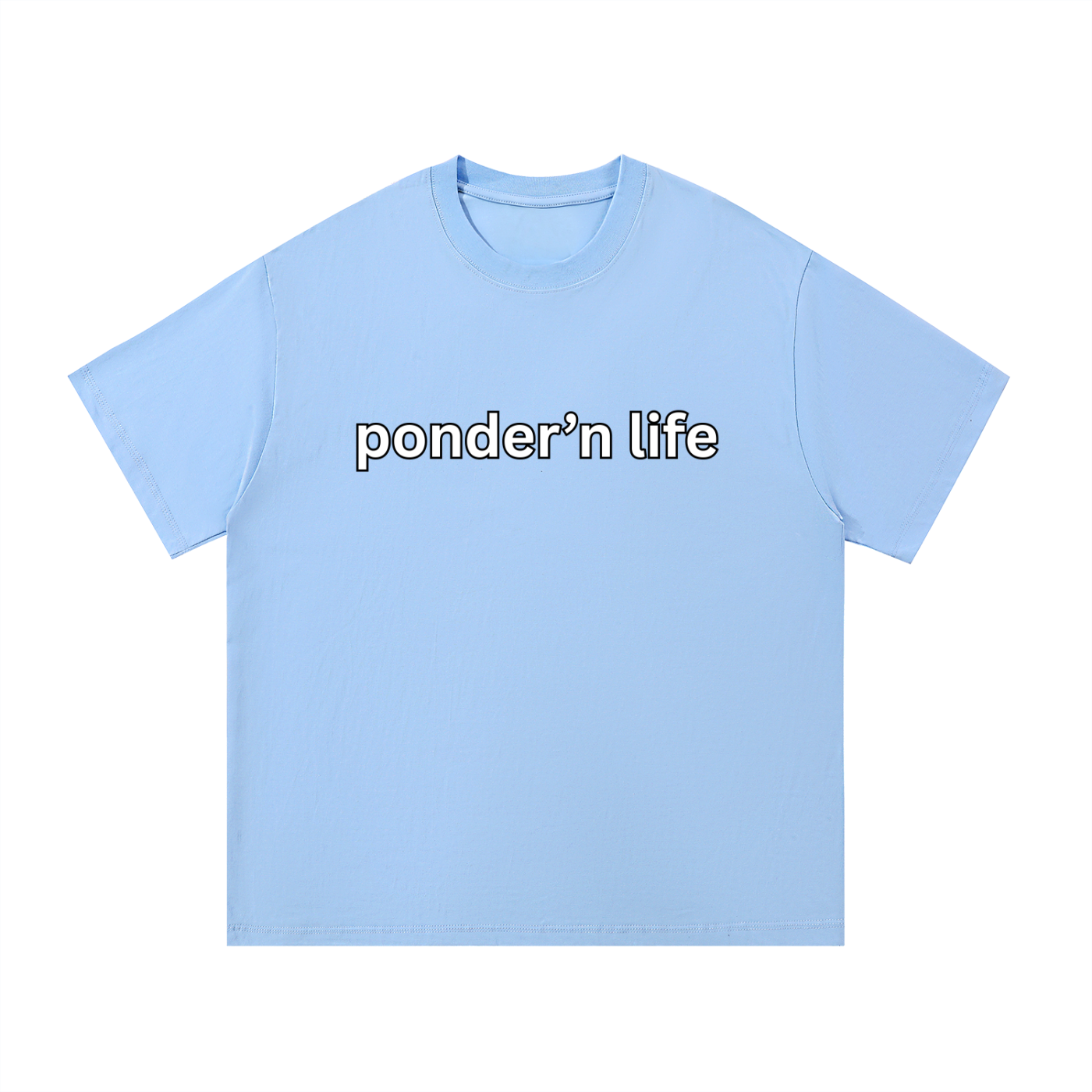 "ponder'n life" Cotton T-Shirt